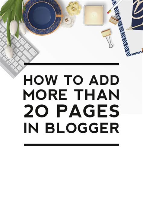 How To Add More Than Pages To Blogger Blog DesignerBlogs Com