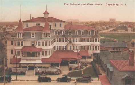 Colonial Inn At Cape May In The 1920s Cape May Heaven On Earth Cape