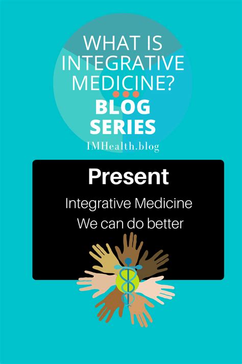 Integrative Medicine We Can Do Better