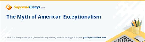 Read The Myth Of American Exceptionalism Essay Sample For Free At