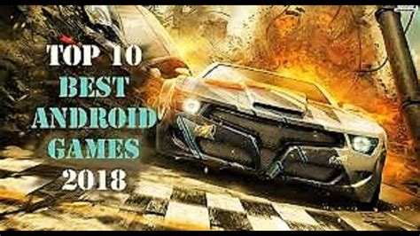 Top 10 Best Android Games 2018 Youtube
