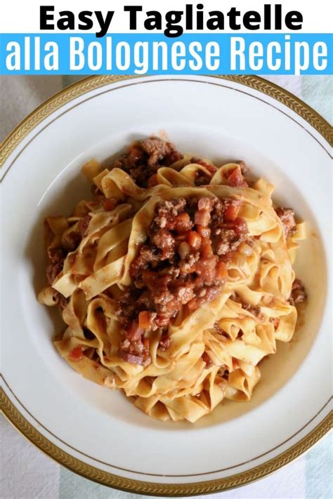 Traditional Tagliatelle Alla Bolognese Pasta Recipe DobbernationLOVES