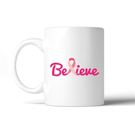 Believe Breast Cancer Support Coffee Mug For Cancer Awareness Gift