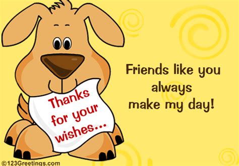 Thanks For Your Wishes Friend Free Thank You Ecards Greeting Cards