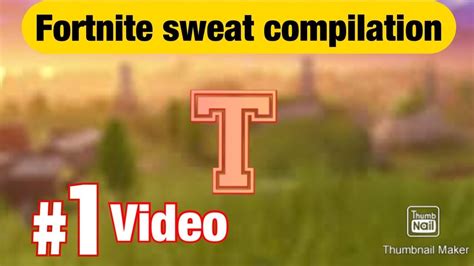 Fortnite Sweat Compilation No Tutorial Because Of First Video Youtube
