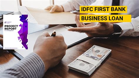 Idfc First Bank Business Loans Benefits Eligibility Documents