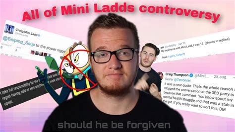Every Single Mini Ladd Controversy Should He Be Forgiven Youtube