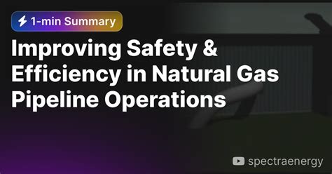Improving Safety And Efficiency In Natural Gas Pipeline Operations — Eightify