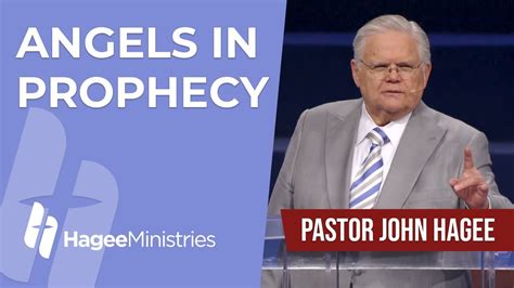 Pastor John Hagee Angels In Prophecy Rapture News