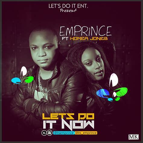 Emprince “lets Do It Now”