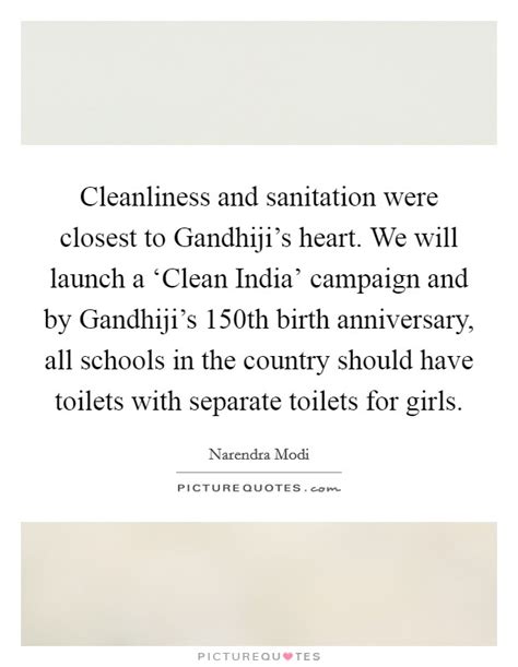Cleanliness And Sanitation Were Closest To Gandhijis Heart We