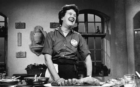 25 Best Julia Child Quotes Famous Food Quotes By Julia Child Parade