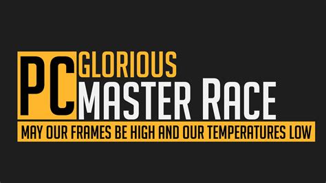 Pc Glorious Master Race Text Pc Master Race Pc Gaming Hd Wallpaper