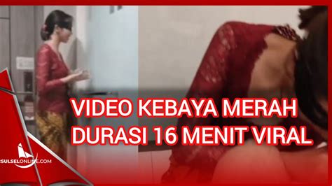 Lengkap Video Kebaya Merah Di Hotel Viral Di Tiktok Full 16 Detik