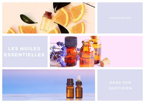 Introduire les huiles essentielles dans votre quotidien  UniversAroma