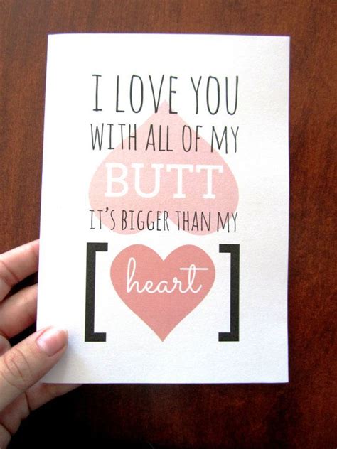 i love you with all of my butt card love you love and my heart