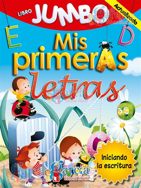 Libro Jumbo Mis Primeras Letras By García Editorial Infantil Issuu