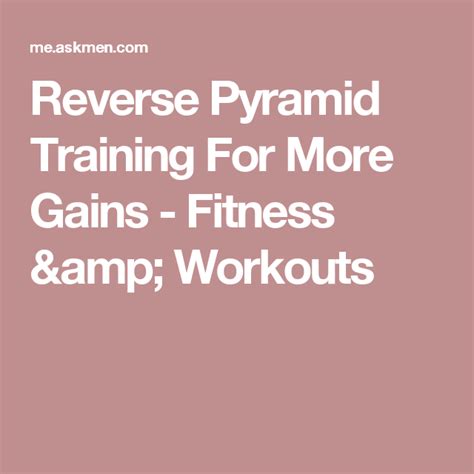 Reverse Pyramid Training For More Gains Fitness And Workouts Pyramid