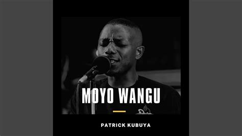 Moyo Wangu Youtube