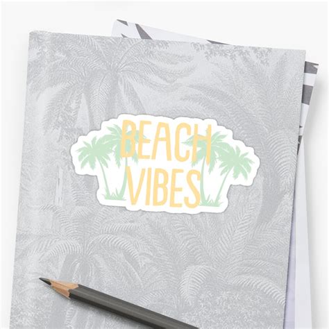 Beach Vibes Sticker By Djbalogh Redbubble