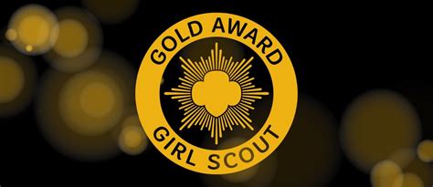 National Gold Award Girl Scouts Girl Scouts