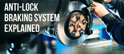 Anti Lock Braking System Explained What It Is And How It Works