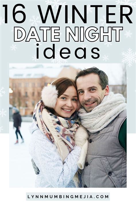 16 Cozy Winter Date Night Ideas Lynn Mumbing Mejia Date Night Ideas