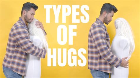 How To Hug A Girl To Turn Her On 7 Types Of Hugs Youtube