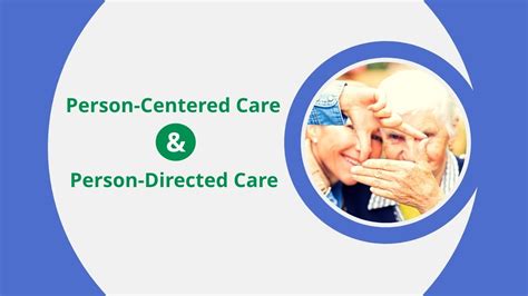 Person Centered Care And Person Directed Care Youtube