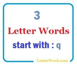 6 letter words with the letter q. Three letter words that start with q - LetterWord.com