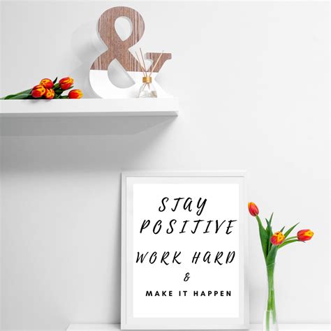 Stay Positive Work Hard And Make It Happen Printable Wall Art Etsy
