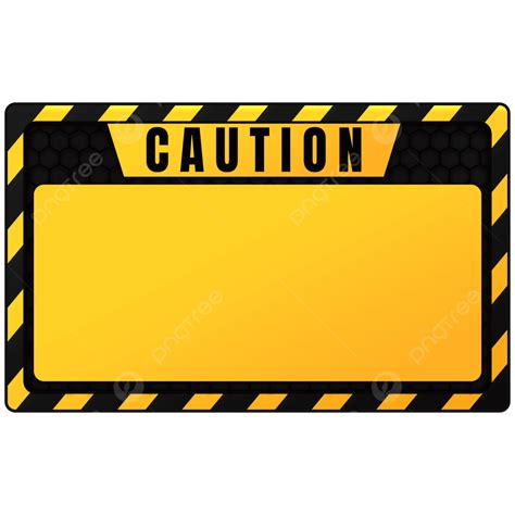 Blank Caution Sign Attention Sign Yellow Sign Caution Sign Png