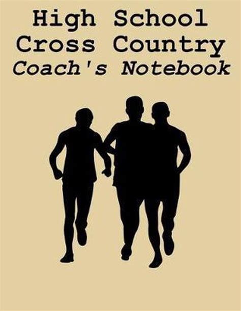 High School Cross Country Coachs Notebook Cross Country Organizer