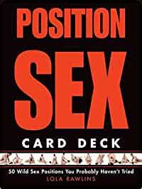 Position Sex Card Deck Wild Sex Positions You Probably Haven T Tried Rawlins Lola Amazon