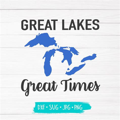 Great Lakes Great Times Svg Dxf  Cut Cricut Silhouette File Etsy