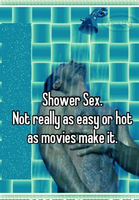 Shower Sex Not Really As Easy Or Hot As Movies Make It