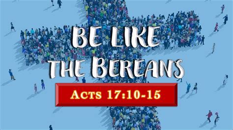 “be Like The Bereans” Acts 1710 15 Youtube