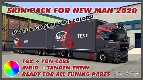 Ets New Man Tgx Tgn Skin Pack Matte Gloss Change Colors Ekeri Tandem Youtube
