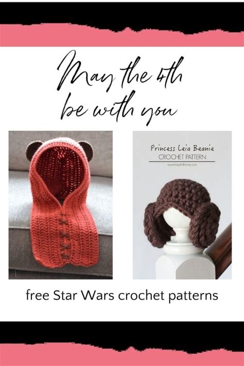 May The 4th Be With You A Collection Of Free Crochet Star Wars