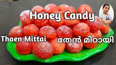 Thaen Mittai Thaen Nilavu Honey Candy Thaen Unda തേൻ നിലാവ്