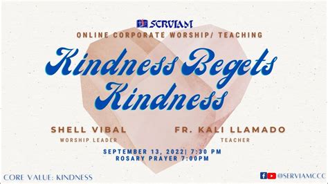 Kindness Begets Kindness September 132022 Youtube