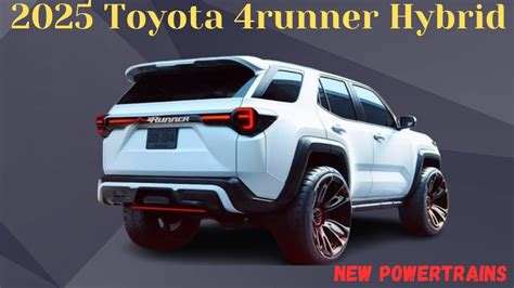 2025 Toyota 4runner Hybrid Official Information Exterior And New Tech