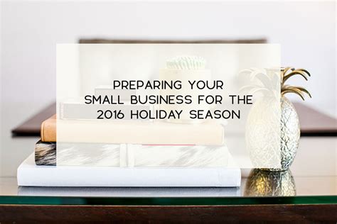 preparing your small business for holiday season 2016 imperfect concepts