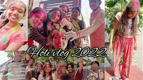 Holi Vlog 2022 How We Celebrate Holi Most Boring Holi Turn Best Holi Ever Hims Kitchen