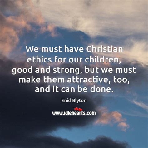 Quotes About Christian Ethics Picture Quotes And Images On Christian