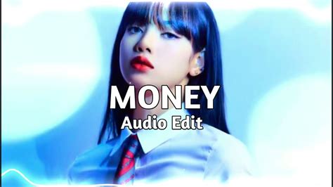 Money Lisa Audio Edit Youtube