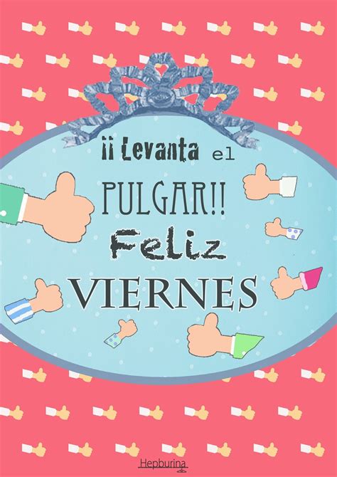 Las mejores frases, los mejores pensamientos. Hepburina: ¡Por fin Viernes!