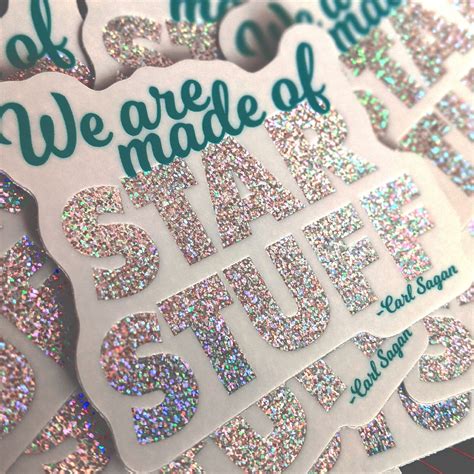 We Are Star Stuff Carl Sagan Quote Holographic Sticker Etsy