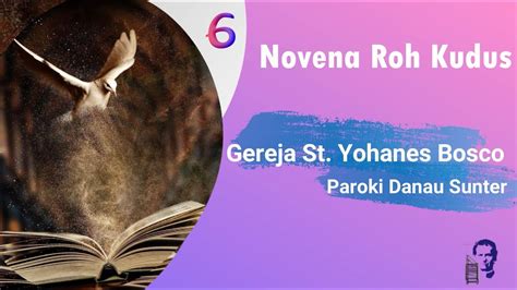 Novena Roh Kudus Hari Ke 6 19 Mei 2021 Youtube