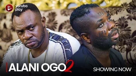 Download Alani Ogo Part 2 Yoruba Movie 2022 Naijaprey